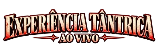 Experiência Tântrica ao vivo